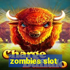 zombies slot