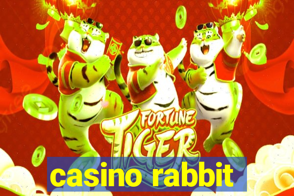 casino rabbit