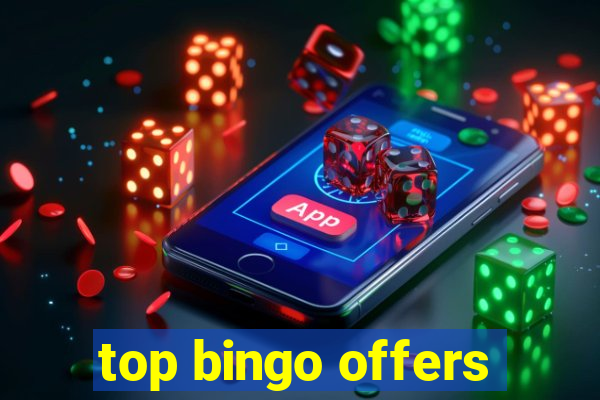 top bingo offers