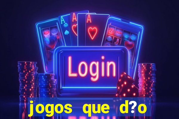 jogos que d?o b?nus ao se cadastrar