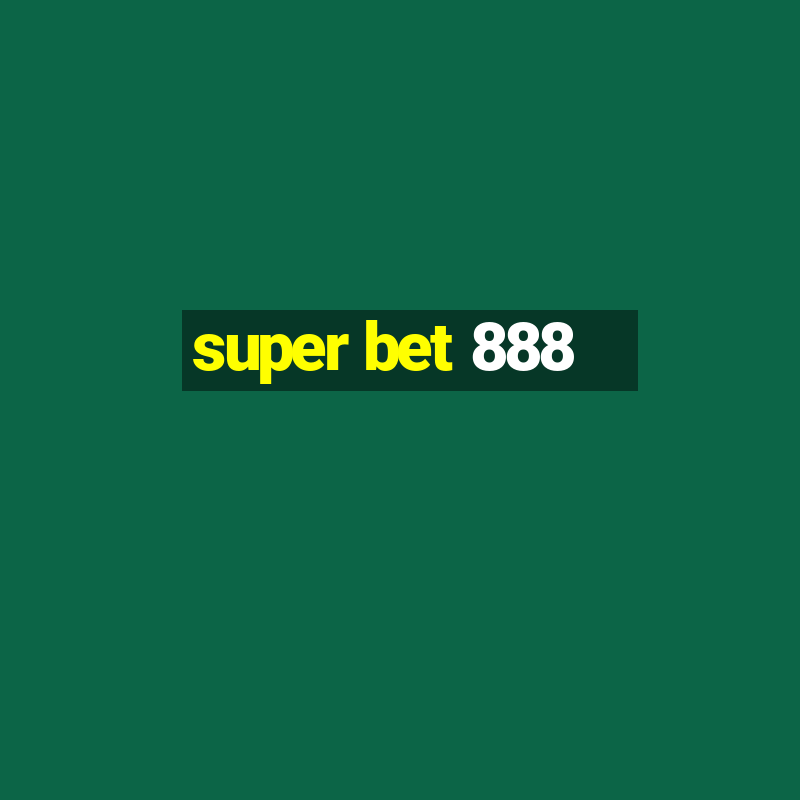 super bet 888