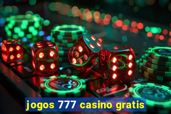 jogos 777 casino gratis