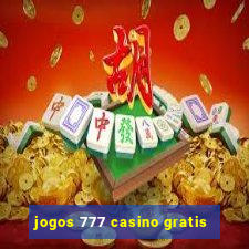 jogos 777 casino gratis