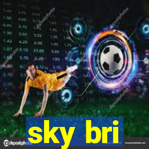 sky bri