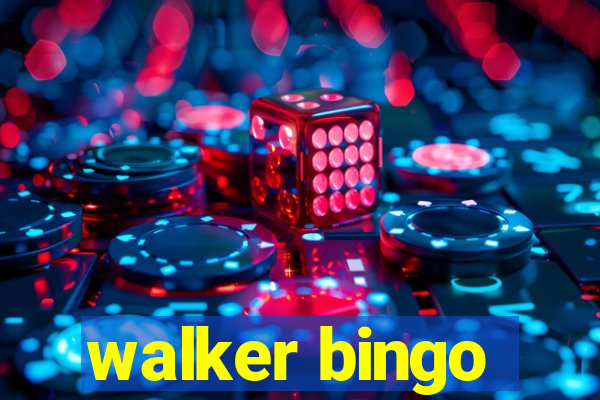 walker bingo