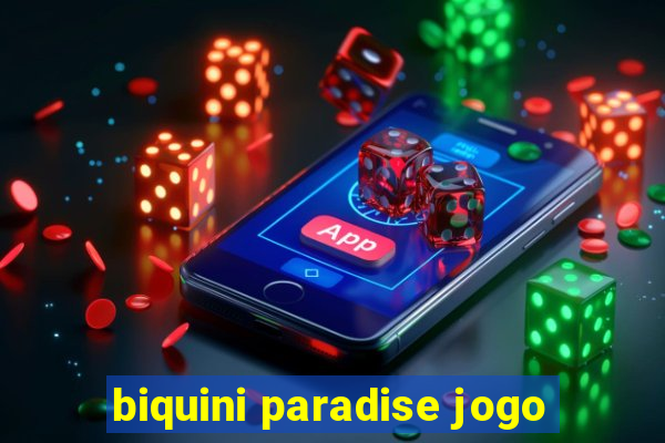 biquini paradise jogo