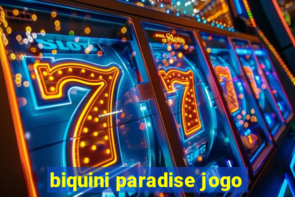 biquini paradise jogo