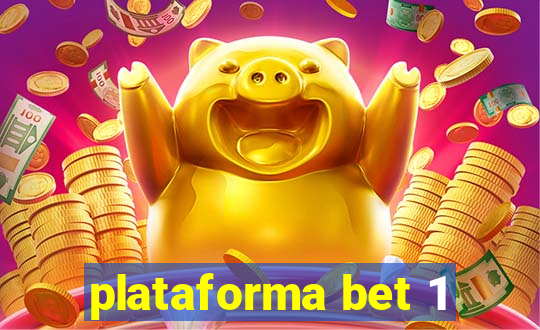 plataforma bet 1