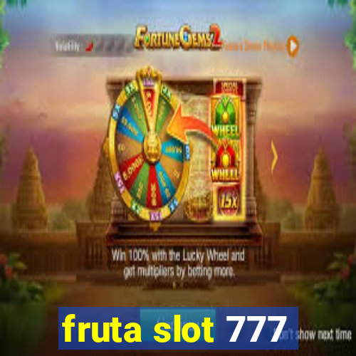 fruta slot 777