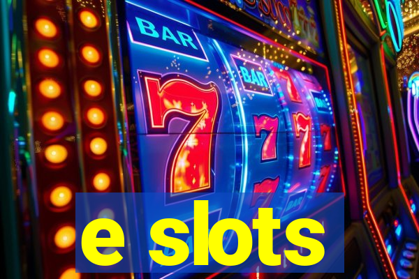 e slots