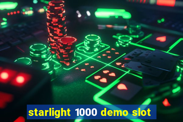 starlight 1000 demo slot