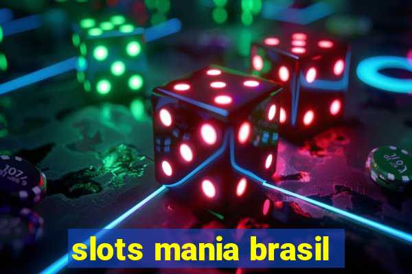 slots mania brasil