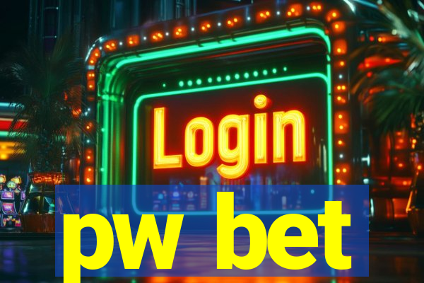 pw bet