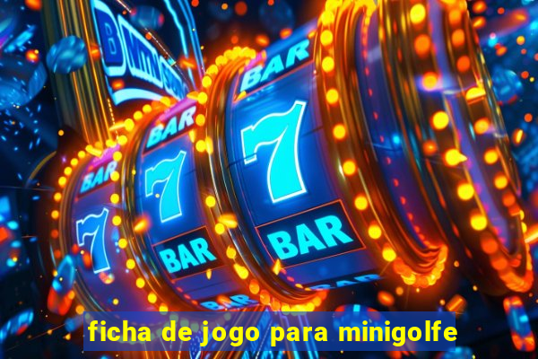 ficha de jogo para minigolfe