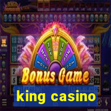 king casino