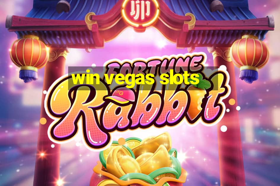 win vegas slots