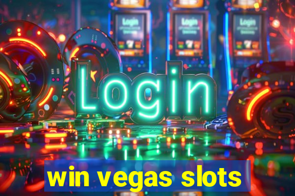 win vegas slots