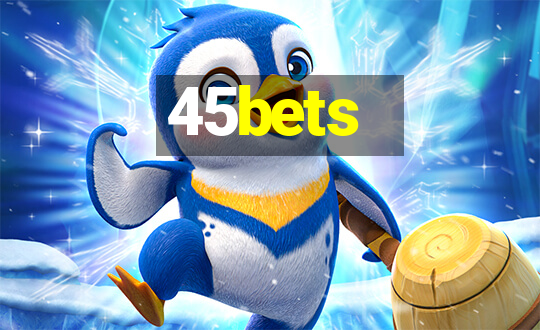 45bets