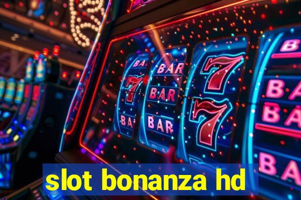 slot bonanza hd