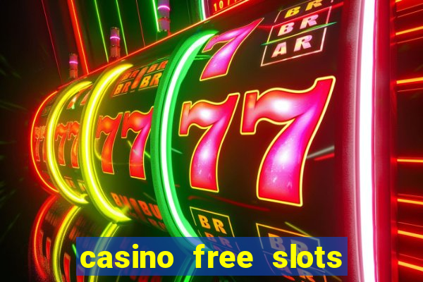 casino free slots for fun