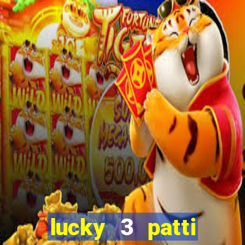 lucky 3 patti online real free game