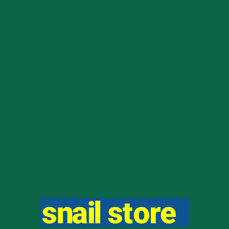 snail store