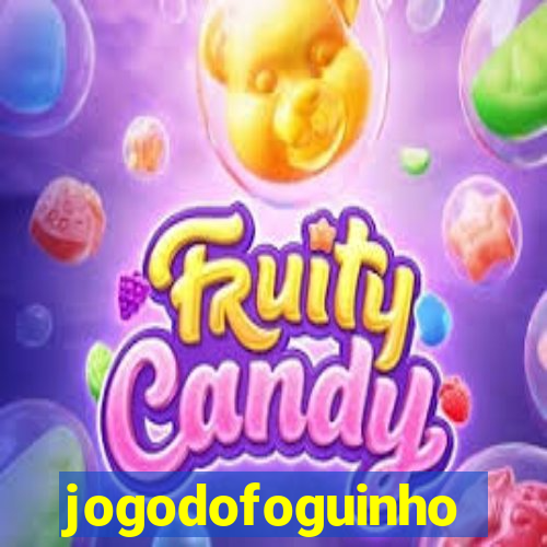 jogodofoguinho