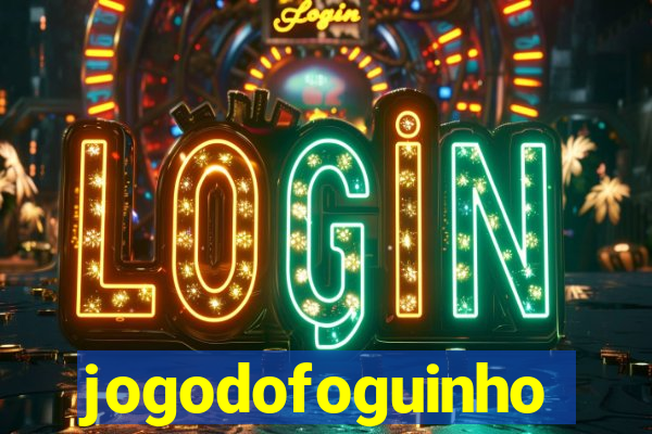 jogodofoguinho