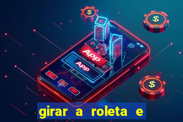 girar a roleta e deixar a sorte decidir