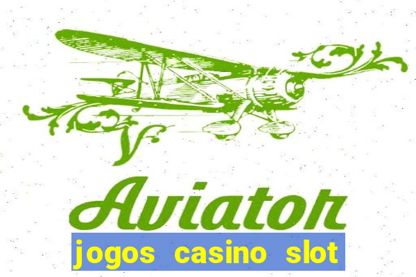 jogos casino slot machines gratis