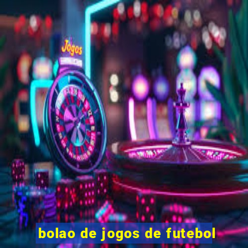 bolao de jogos de futebol