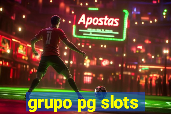 grupo pg slots