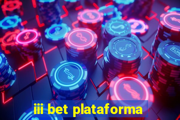 iii bet plataforma