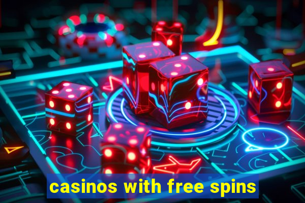 casinos with free spins