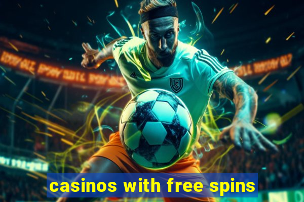 casinos with free spins