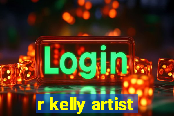 r kelly artist