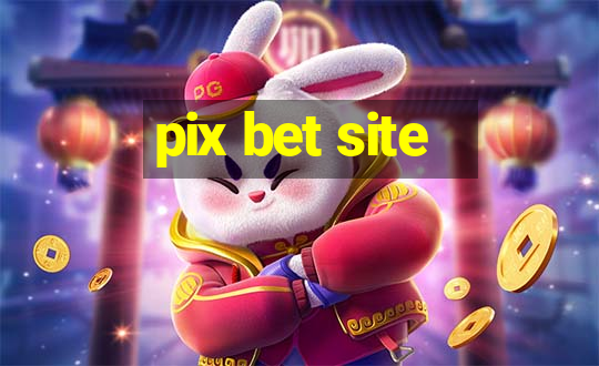 pix bet site