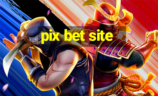 pix bet site