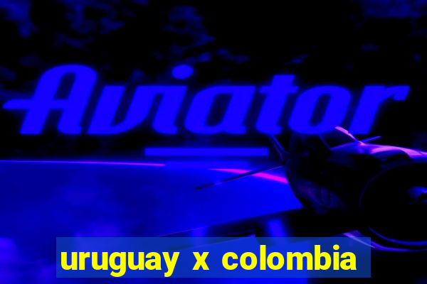 uruguay x colombia