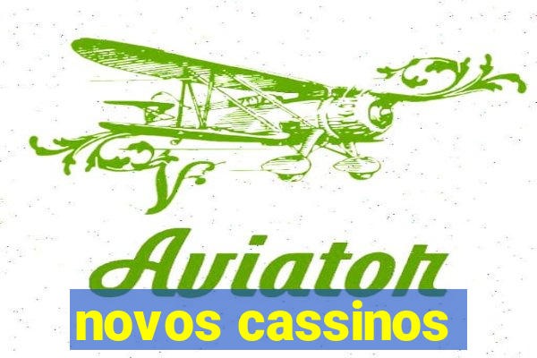 novos cassinos