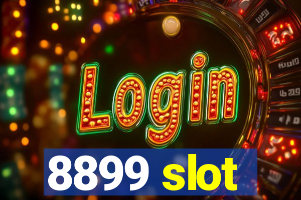 8899 slot