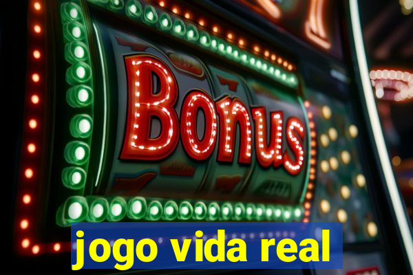 jogo vida real