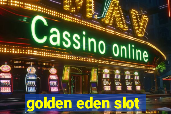 golden eden slot