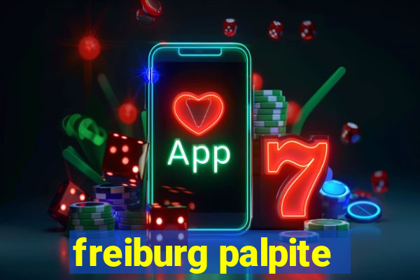 freiburg palpite