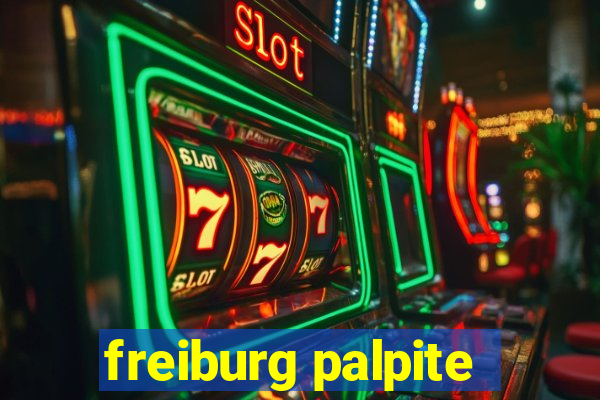 freiburg palpite