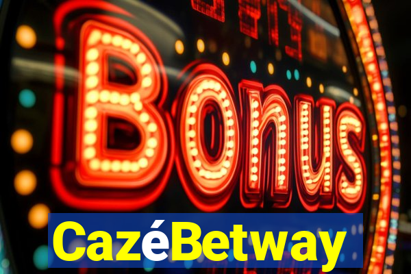 CazéBetway