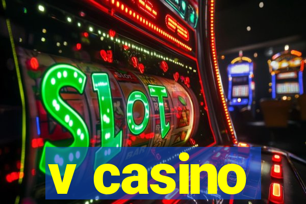 v casino