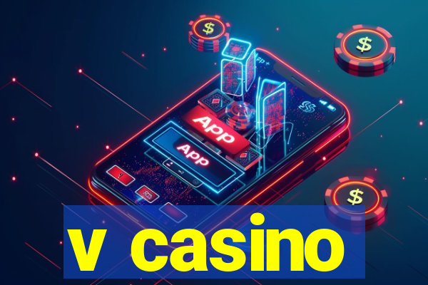 v casino