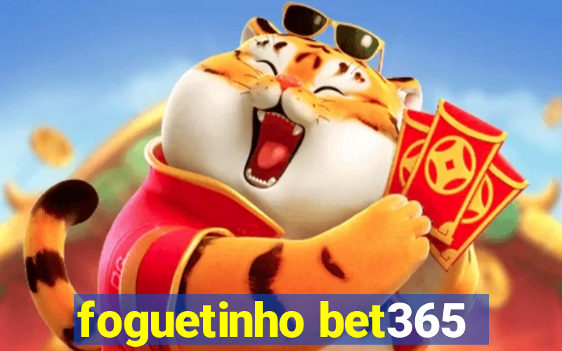 foguetinho bet365