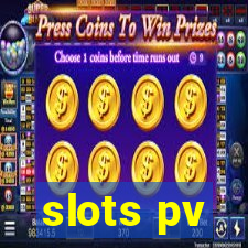 slots pv